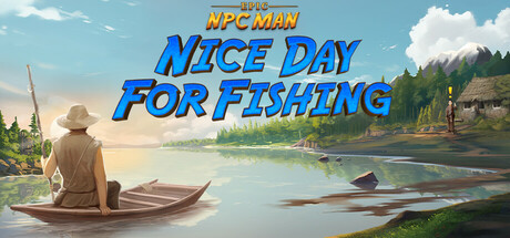 Epic NPC Man Nice Day for Fishing Cover Image