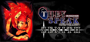 They Speak From The Abyss: Zenith