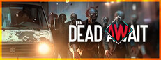 The Dead Await