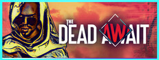 The Dead Await