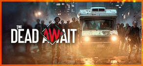 The Dead Await