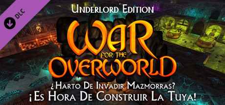 War for the Overworld - Underlord Edition Upgrade