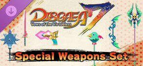 Disgaea 7: Vows of the Virtueless - Special Weapons Set