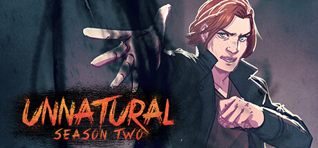 Unnatural Season Two — Steam header