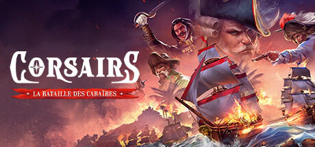 Corsairs – La Bataille des Caraibes