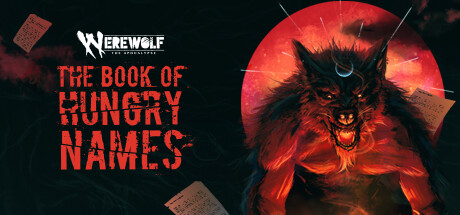Werewolf: The Apocalypse — The Book of Hungry Names — Steam header