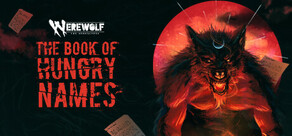 Werewolf: The Apocalypse — The Book of Hungry Names