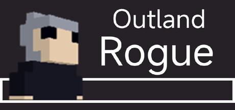 Outland Rogue / 异界无赖 — Steam header