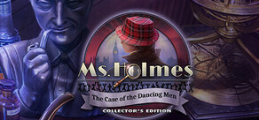 Ms Holmes: The Case of the Dancing Men Collector's Edition