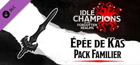 Idle Champions: Épée de Kas - Pack Familier