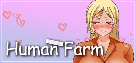 Human Farm - Rehabilitation -