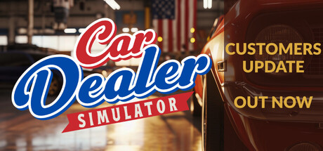 汽车经销商模拟器/Car Dealer Simulator v0.1.0.0.6675|容量18GB|官方简体中文|支持键盘.鼠标.手柄