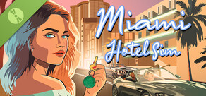 Miami Hotel Sim Demo