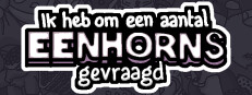 Ik heb om een aantal eenhoorns gevraagd