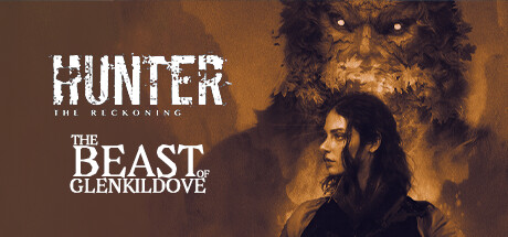 Hunter: The Reckoning — The Beast of Glenkildove — Steam header