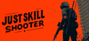 Just Skill Shooter