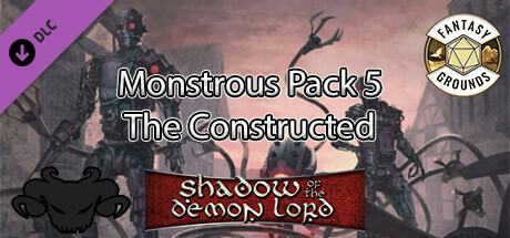 Fantasy Grounds - Shadow of the Demon Lord Monstrous Pack 5 - The Constructed