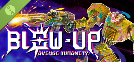 BLOW-UP: Avenge Humanity - Demo