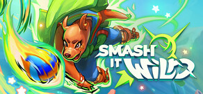 Smash it Wild