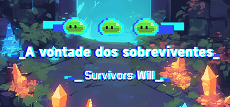 Survivors Will 幸存者意志