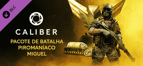 Caliber: Pacote de Batalha Piromaníaco Miguel