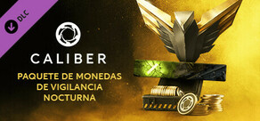 Caliber: paquete de monedas de Vigilancia Nocturna