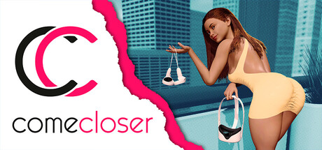 ComeCloser