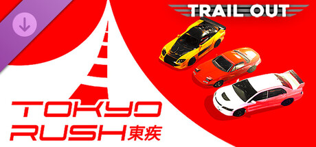 TRAIL OUT | Tokyo Rush