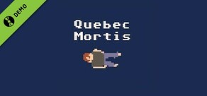 Québec Mortis Demo
