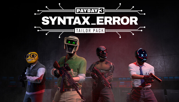Save 33% on PAYDAY 3: Syntax Error Tailor Pack on Steam