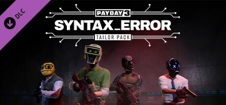 PAYDAY 3: Syntax Error Tailor Pack banner