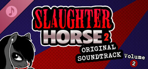 Slaughter Horse 2 OST Volume 2