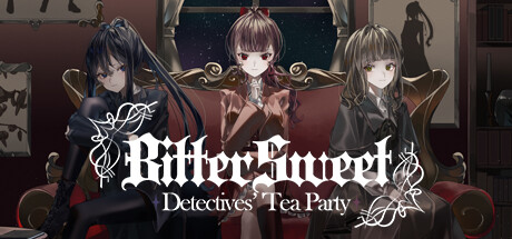 BitterSweet: Detectives' Tea Party