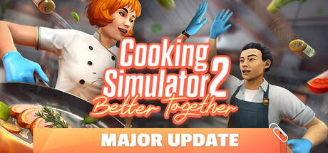 Cooking Simulator 2: Better Together
