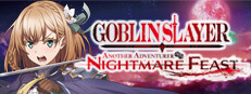 GOBLIN SLAYER -ANOTHER ADVENTURER- NIGHTMARE FEAST on Steam