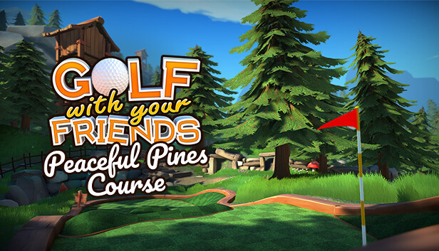 Golf With Your Friends - Peaceful Pines Course on Steam