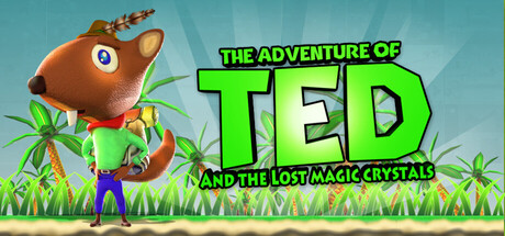 The Adventure of TED  and the lost magic crystals