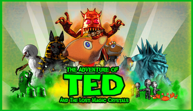 The Adventure of TED  and the lost magic crystals