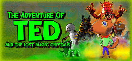 The Adventure of TED  and the lost magic crystals