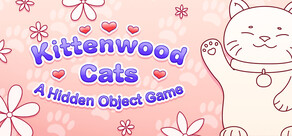 Kittenwood Cats - A Hidden Object Game