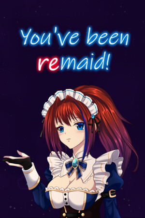 You've been ReMaid