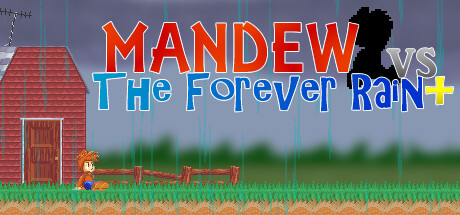 Mandew vs the Forever Rain+ — Steam header