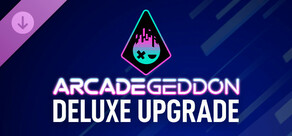Arcadegeddon Deluxe Upgrade