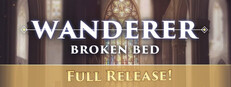WANDERER: Broken Bed