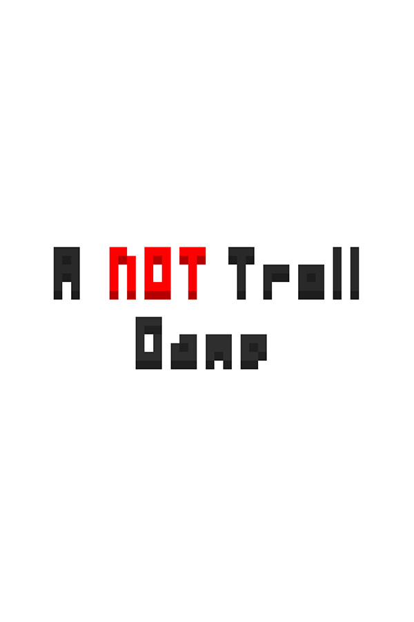 A NOT Troll Game