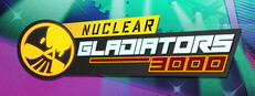 Nuclear Gladiators 3000