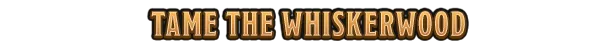 Whiskerwood