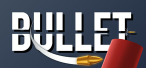 BULLET