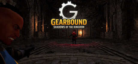 Gearbound: Shadows Of The Kingdom