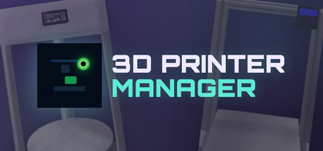 3D Printer Manager — Steam header